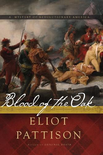 Cover image for Blood Of The Oak: A Mystery of Revolutionary America