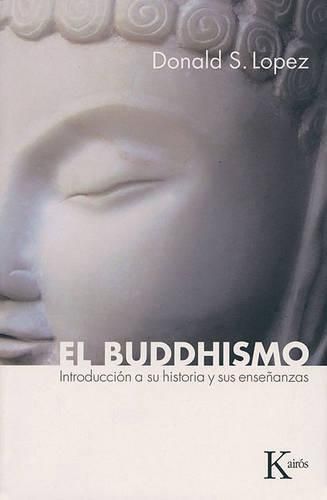 Cover image for El Buddhismo: Introduccion a Su Historia y Sus Ensenanzas