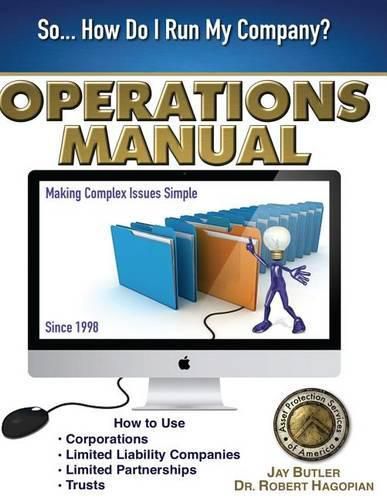 Cover image for Operations Manual: How to Use Corporations, Limited Liability Companies, Limited Partnerships, Trusts