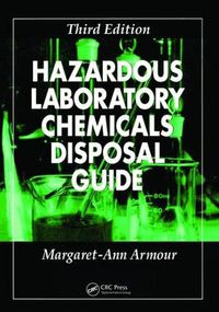 Cover image for Hazardous Laboratory Chemicals Disposal Guide