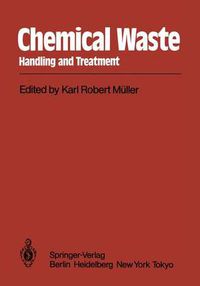 Cover image for Chemical Waste: Handling and Treatment