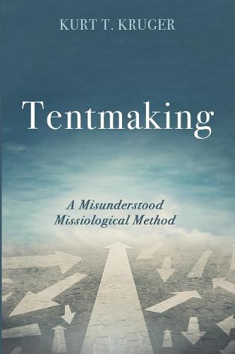 Cover image for Tentmaking: A Misunderstood Missiological Method