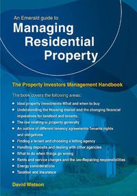 Cover image for An Emerald Guide to Managing Residential Property - The Property Investors Management Handbook