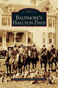 Cover image for Baltimore's Halcyon Days