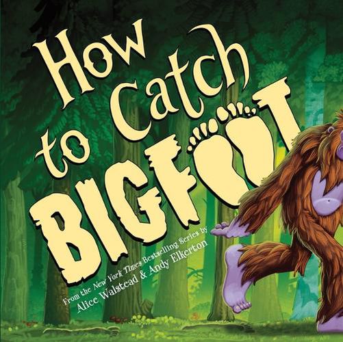 Cover image for How to Catch Bigfoot