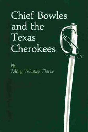 Cover image for Chief Bowles and the Texas Cherokees