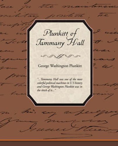 Cover image for Plunkitt of Tammany Hall