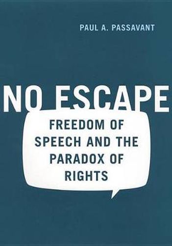 Cover image for No Escape: Freedom of Speech and the Paradox of Rights