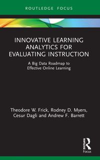 Cover image for Innovative Learning Analytics for Evaluating Instruction