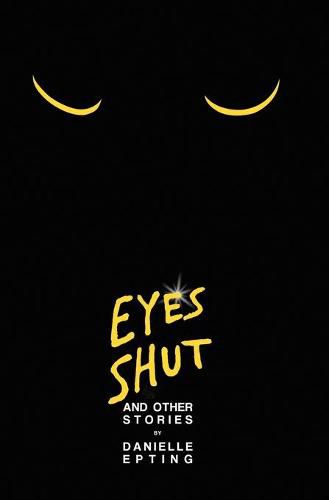 Cover image for Eyes Shut and Other Stories