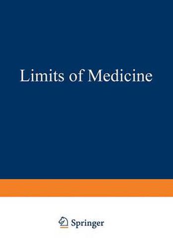 Cover image for Limits of Medicine: The Doctor's Job in the Coming Era