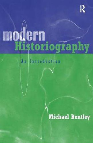 Cover image for Modern Historiography: An Introduction