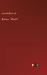 Cover image for Sinai and Palestine