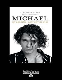 Cover image for Michael: My brother, lost boy of INXS