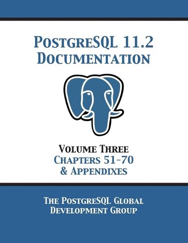 Cover image for PostgreSQL 11 Documentation Manual Version 11.2