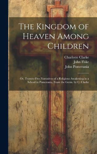 Cover image for The Kingdom of Heaven Among Children