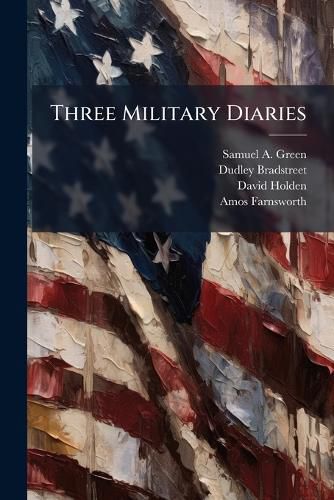 Cover image for Three Military Diaries