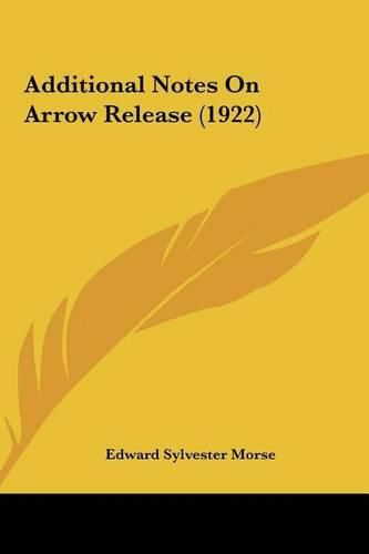 Additional Notes on Arrow Release (1922)