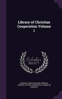 Cover image for Library of Christian Cooperation Volume 1