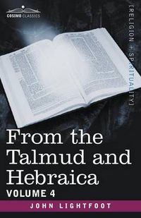 Cover image for From the Talmud and Hebraica, Volume 4