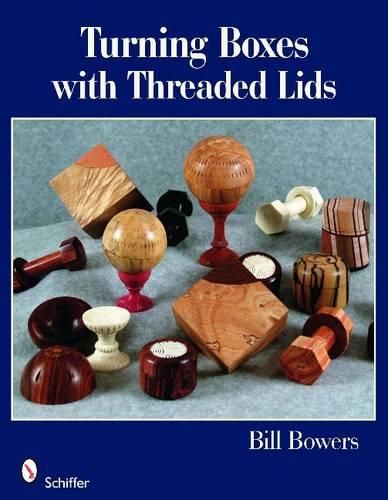 Cover image for Turning Boxes with Threaded Lids