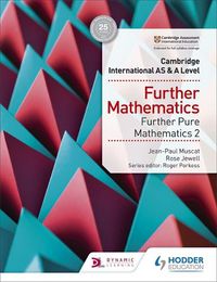 Cover image for Cambridge International AS & A Level Further Mathematics Further Pure Mathematics 2