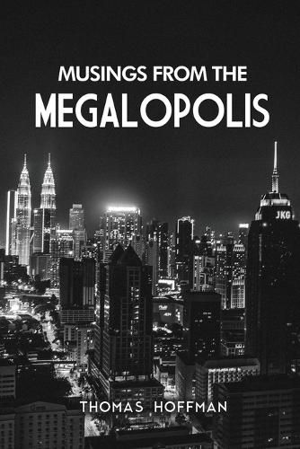 Musings from the Megalopolis