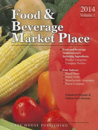 Cover image for Food & Beverage Market Place, 2014: Vol. 1 - Manufacturers