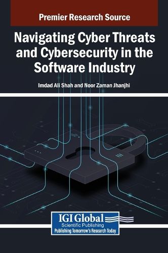 Cover image for Navigating Cyber Threats and Cybersecurity in the Software Industry