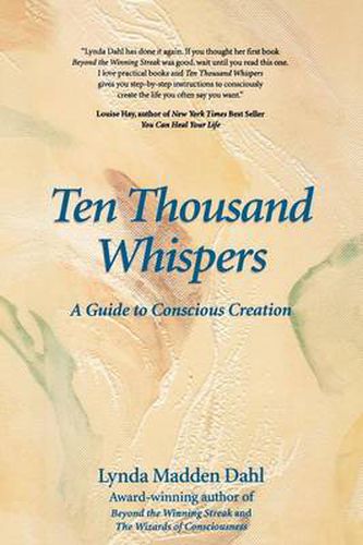 Cover image for Ten Thousand Whispers: A Guide to Conscious Creation