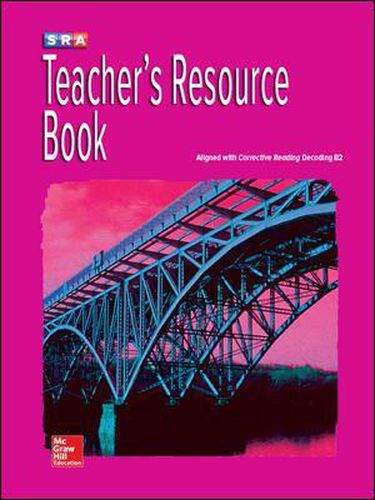 Cover image for Corrective Reading Decoding Level B2, Teacher Resource Book