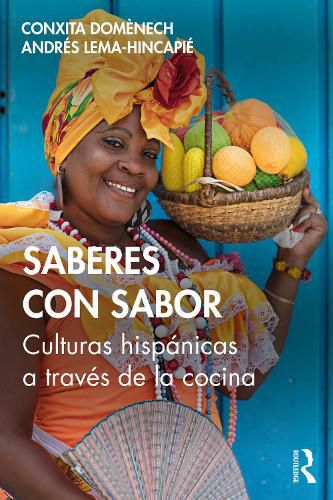 Cover image for Saberes con sabor: Culturas hispanicas a traves de la cocina