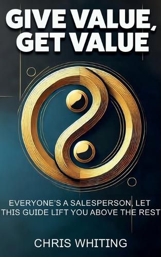 Cover image for Give Value, Get Value