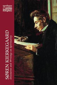 Cover image for Soren Kierkegaard: Discourses and Writings on Spirituality