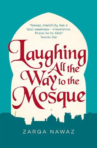 Cover image for Laughing All the Way to the Mosque: The Misadventures of a Muslim Woman