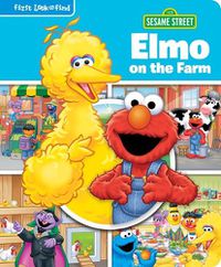 Cover image for Sesame Street: Elmo on the Farm First Look and Find