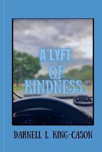 Cover image for A Lyft of Kindness