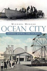 Cover image for Ocean City: Going Down the Ocean