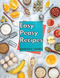 Cover image for Easy Peasy Recipes