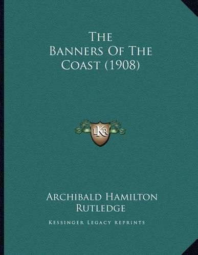 The Banners of the Coast (1908)