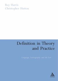 Cover image for Definition in Theory and Practice: Language, Lexicography and the Law