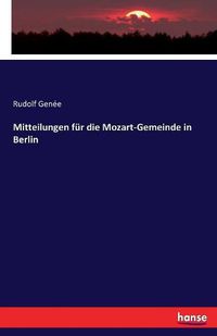 Cover image for Mitteilungen fur die Mozart-Gemeinde in Berlin