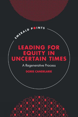 Cover image for Leading for Equity in Uncertain Times