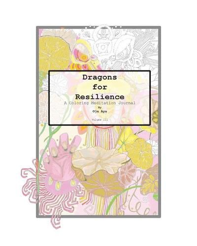 Cover image for Dragons for Resilience: A Coloring Meditation Journal