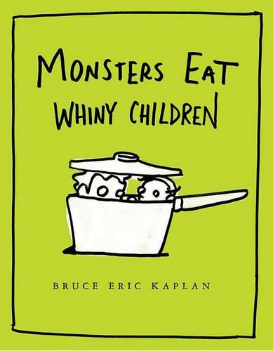 Cover image for Monsters Eat Whiny Children