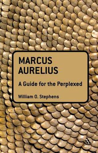 Marcus Aurelius: A Guide for the Perplexed