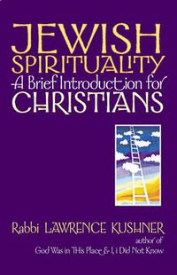 Cover image for Jewish Spirituality: A Brief Introduction for Christians