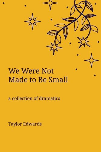 Cover image for We Were Not Made to Be Small