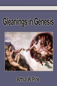 Cover image for Gleanings in Genesis