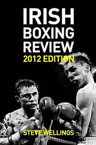 Cover image for Irish Boxing Review: 2012 Edition